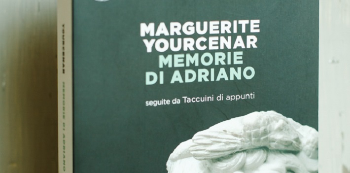 Shahrazād: Memorie di Adriano di Marguerite Yourcenar Un viaggio dentro  l'uomo, tra le imprese gloriose di Roma Eterna - Il Flâneur - Il Flâneur